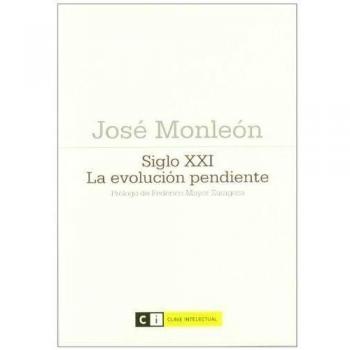 Siglo XXI: La evolución pendiente