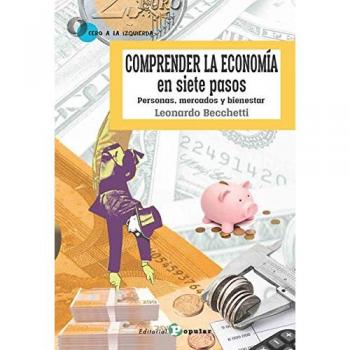 Comprender la economía en siete pasos: Personas, mercados y bienestar - BECCHETTI, LEONARDO
