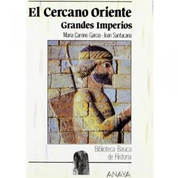 El cercano oriente:grandes imperios