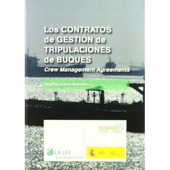 Los contratos de gestión de tripulaciones de buques: Crew Management Agreements: Crew management agreements