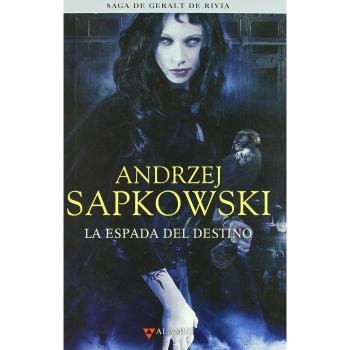 La espada del destino - Andrzej Sapkowski