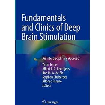Fundamentals and Clinics of Deep Brain Stimulation: An Interdisciplinary Approach