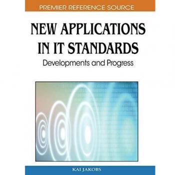 Advances in IT Standards: Developments and Progress - Hardcover Edition