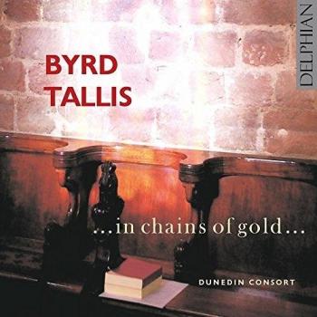 Byrd - Tallis : in Chains of Gold