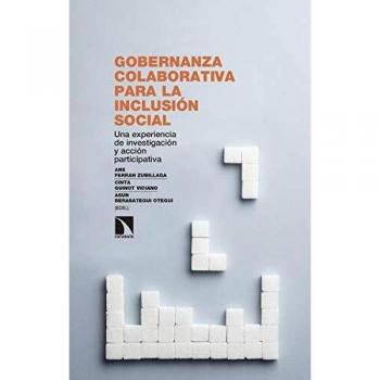 Gobernanza colaborativa para la inclusión social: Una experiencia de investigación y acción participativa: 271