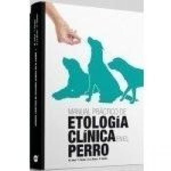 Manual práctico de etología clínica en el perro