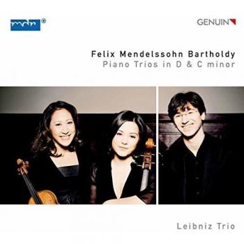 Mendelssohn : Trios pour piano n° 1 et 2. Leibniz Trio.