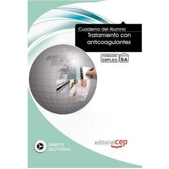 Cuaderno del Alumno Tratamiento con anticoagulantes. Formación para el Empleo