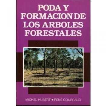 Poda y formacion de los arboles forestales