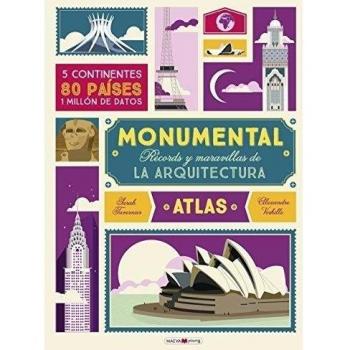 Atlas Monumental: Récords y maravillas de la arquitectura - Tavernier, Sarah; Verhille, Alexandre