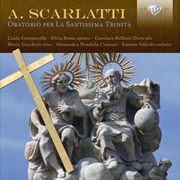 A. SCARLATTI: Oratorio per la Santissima Trinità Stradella Consort, Estévan Velardi - Silvia Bossa Estévan Velardi Mario Cecchetti Gianluca Belfiori Doro Alessandro Stradella Consort Linda Campanella