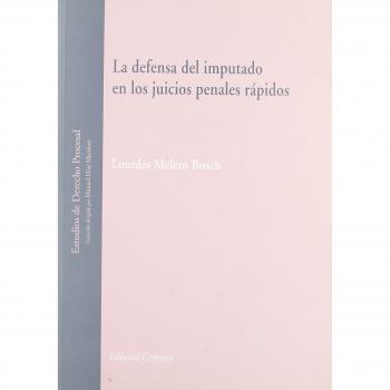 DEFENSA DEL IMPUTADO JUICIOS PENALES RAPIDOS