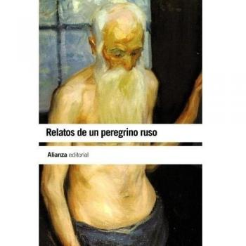Relatos de un peregrino ruso - Anónimo