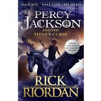 Percy Jackson And The Titan's Curse: Rick Riordan