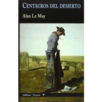 Centauros del desierto: 4 - Alan Le May