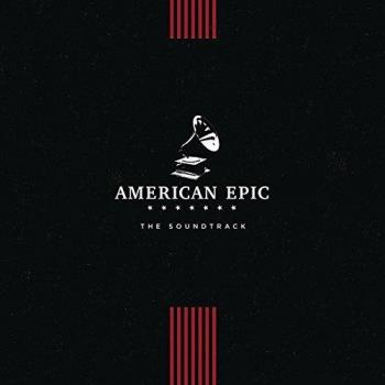 American Epic: The Soundtrack [VINYL]