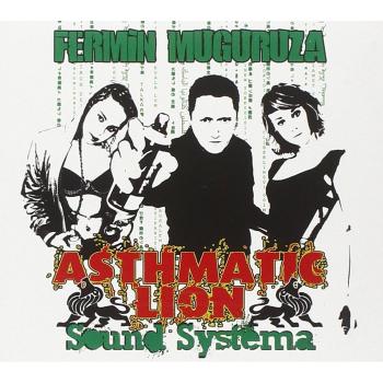 Asthmatic Lion Sound Systema - Fermin Muguruza
