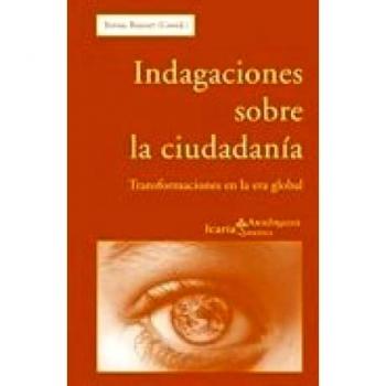 Indagaciones sobre la ciudadanía: Transformaciones en la era global