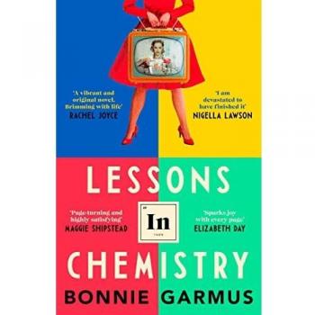 Lecciones de Química: La novela bestseller sobre la heroína poco convencional Elizabeth Zott