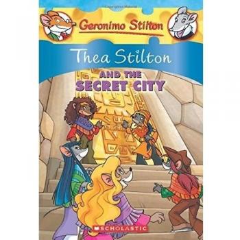 Thea Stilton and the Secret City: A Geronimo Stilton Adventurevolume 4 - Elisabetta Dami