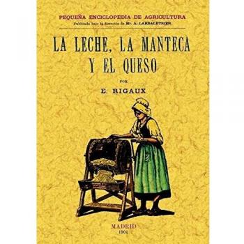 La Leche, La Manteca y el Queso
