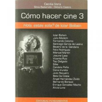 Cómo hacer cine 3: Hola, ¿estás sola?, de Icíar Bollaín: 132