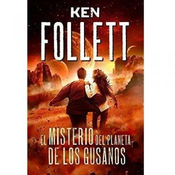 El misterio del planeta de los gusanos - Ken Follett