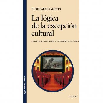 La lógica de la excepción cultural