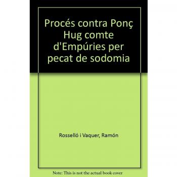 Procés contra Ponç Hug comte d'Empúries per pecat de sodomia