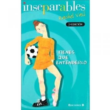Inseparables - tienes que entenderlo