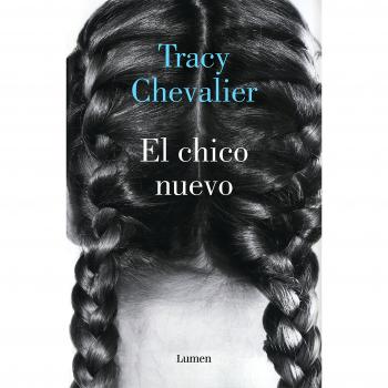 El chico nuevo - Tracy Chevalier