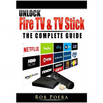 Guía Completa para Desbloquear Fire TV y TV Stick
