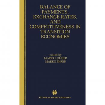 Springer Book on Balance of Payments, Exchange Rates, and Competitiveness in Transition Economies