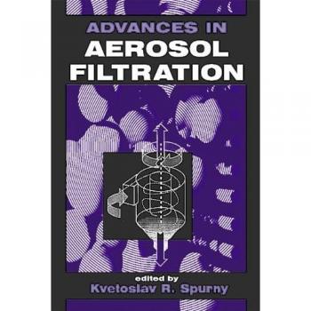 Advances in Aerosol Gas Filtration: Edition en anglais