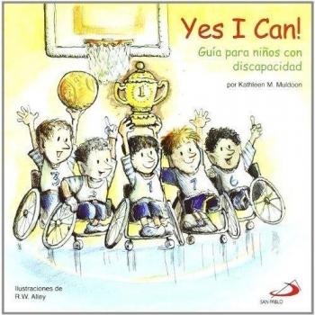 Yes I can!: Guía para niños con discapacidad