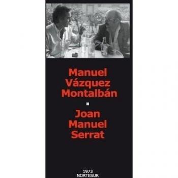 Joan Manuel Serrat - Manuel Vazquez Montalban
