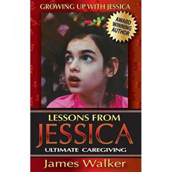 Guía Inspiradora de Cuidados: Lecciones de Jessica para el Éxito en el Cuidado a Largo Plazo (Creciendo con Jessica, Vol. 2)
