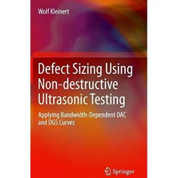 Defect Sizing Using Non-destructive Ultrasonic Testing: Applying Bandwidth-Dependent DAC and DGS Curves