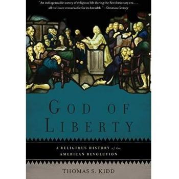 God of Liberty: A Religious History of the American Revolution