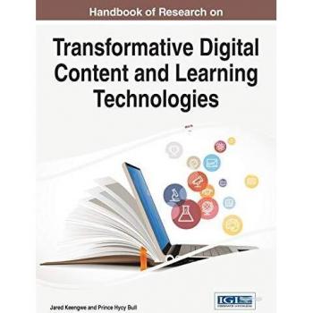 Manual de Investigación sobre Contenido Digital Transformador y Tecnologías de Aprendizaje (Avances en Tecnologías Educativas y Diseño Instruccional)