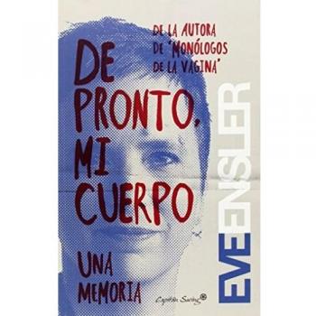 De Pronto, Mi Cuerpo: Una memoria