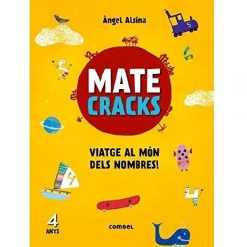 Matecracks Viatge al món dels nombres! 4 anys