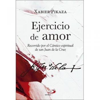 Ejercicio de amor: Recorrido por el Cántico espiritual de san Juan de la Cruz: 87