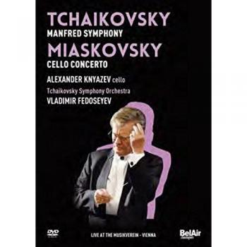 Tchaikovsky & Miaskovsky: Manfred Symphony and Cello Concerto DVD