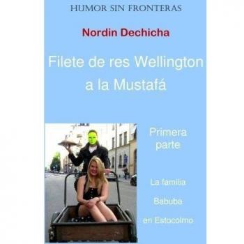 Filete de res Wellington a la Mustafa: La familia Babuba en Estocolmo: Volume 1