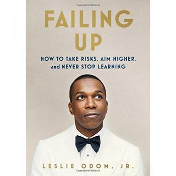 Failing Up: How to Take Risks, Aim Higher, and Never Stop Learning
