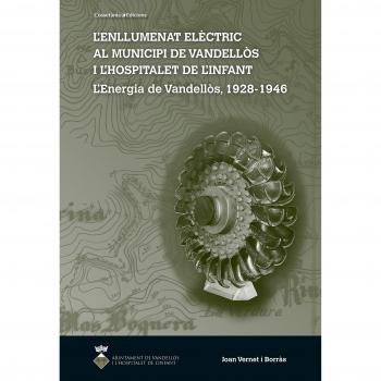 L´Enllumenat Elèctric Al Municipi De Vandellòs I L´Hospitalet De L´Infant - Joan Vernet I Borràs