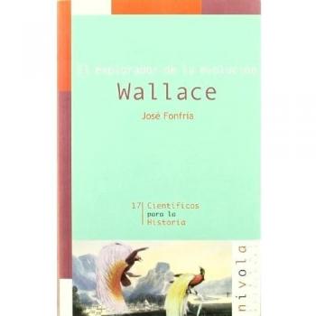 El explorador de la evolución. Wallace: 17