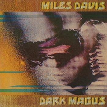 Miles Davis Dark Magus - 180gram 2016 UK 2-LP vinyl set MOVLP1454