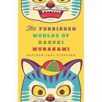 The Forbidden Worlds of Haruki Murakami